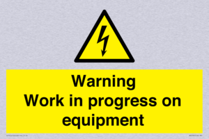 Warning Work in progress on equipment